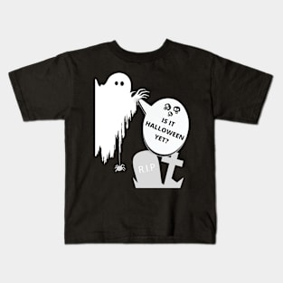 Is It Halloween Yet? Creepy Ghost Kids T-Shirt